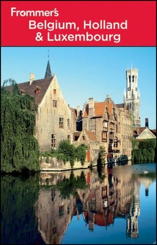 Frommer belgium holland - frommer?s®, belgium,