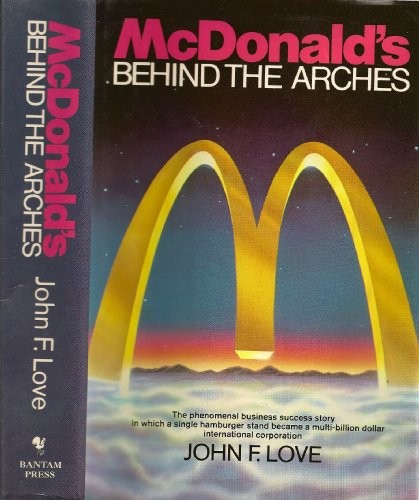 Mcdonald behind the arches - mcdonald's:,
